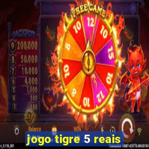 jogo tigre 5 reais